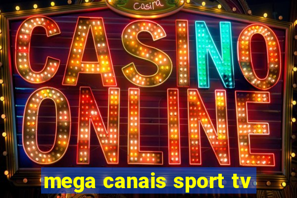 mega canais sport tv