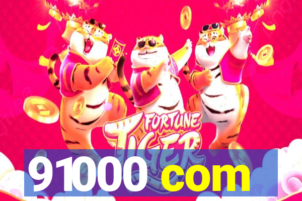 91000 com