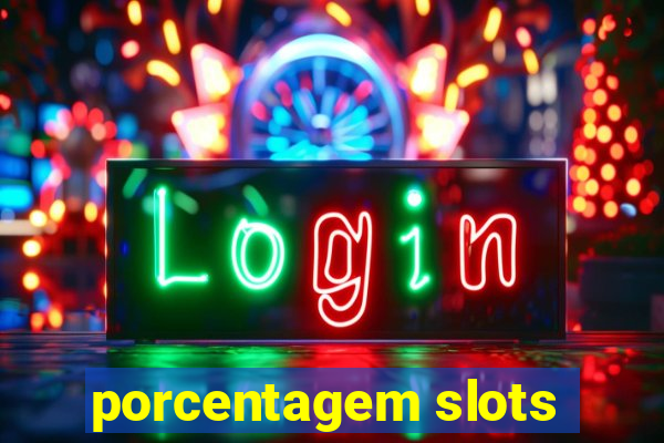 porcentagem slots