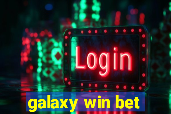 galaxy win bet