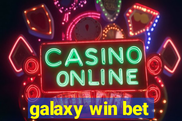 galaxy win bet