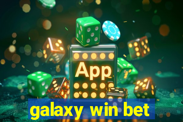 galaxy win bet