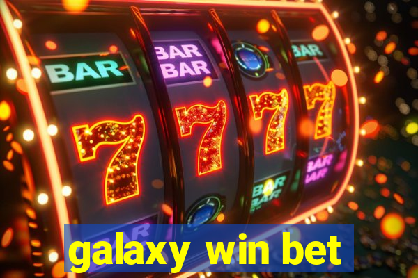 galaxy win bet