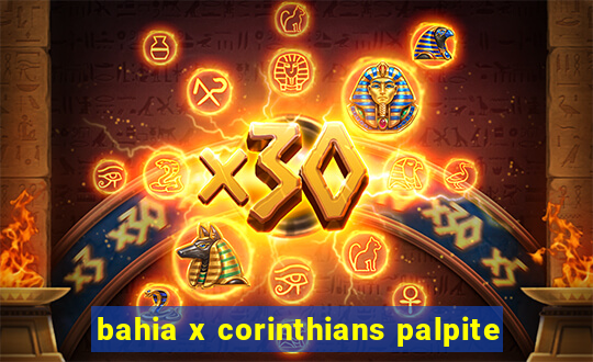 bahia x corinthians palpite