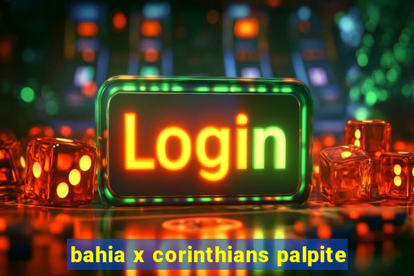 bahia x corinthians palpite