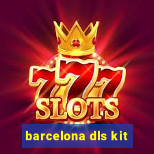 barcelona dls kit