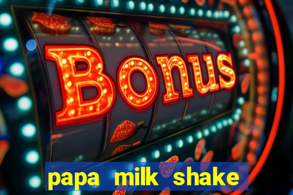 papa milk shake click jogos