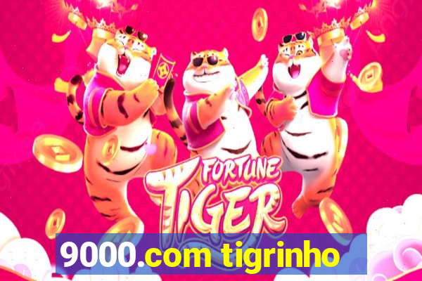 9000.com tigrinho