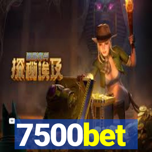 7500bet