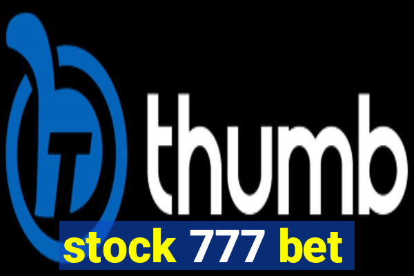 stock 777 bet