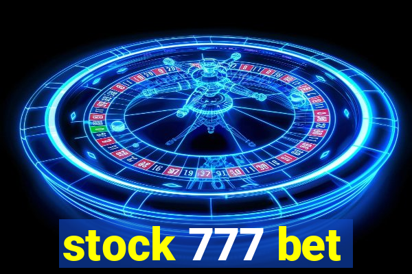 stock 777 bet