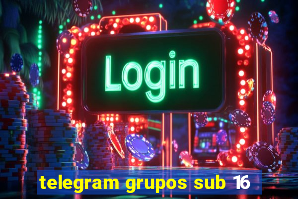 telegram grupos sub 16