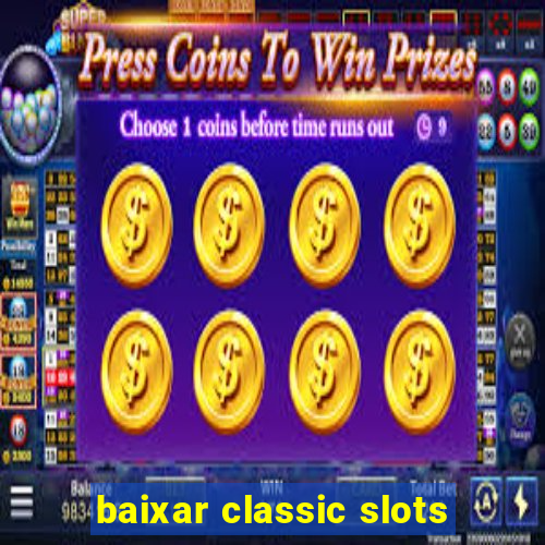 baixar classic slots