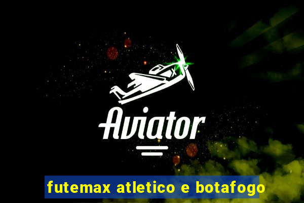 futemax atletico e botafogo