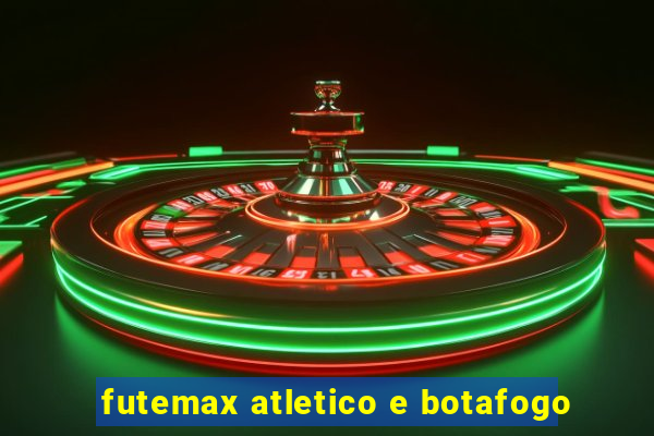 futemax atletico e botafogo