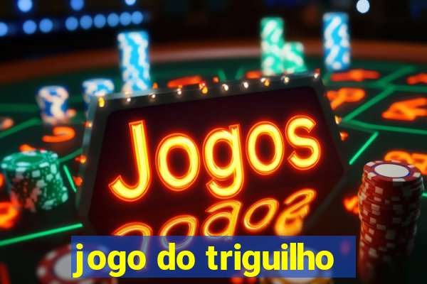 jogo do triguilho