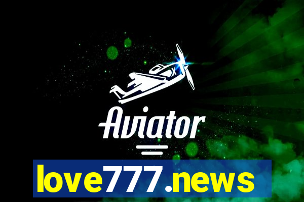 love777.news