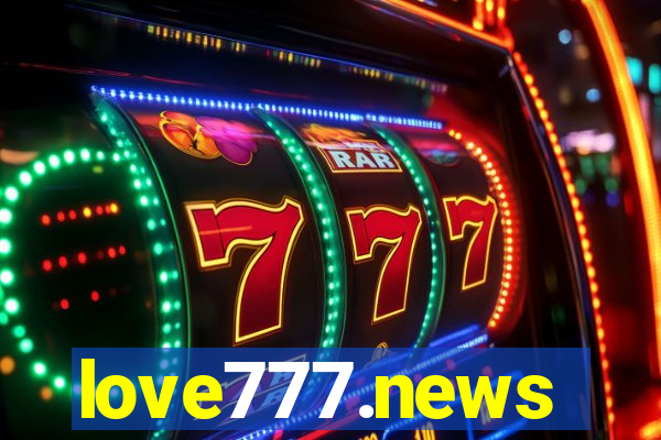 love777.news