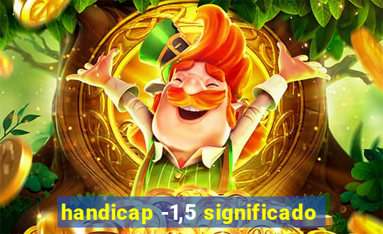 handicap -1,5 significado