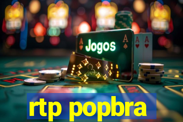 rtp popbra