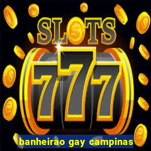 banheirao gay campinas