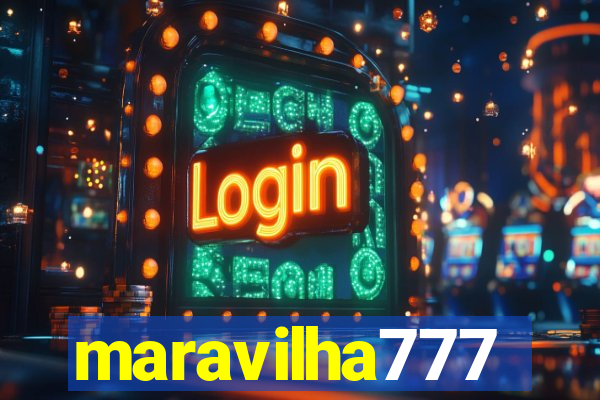 maravilha777