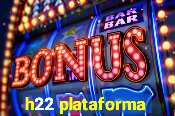 h22 plataforma