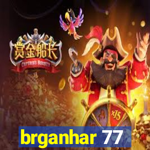 brganhar 77