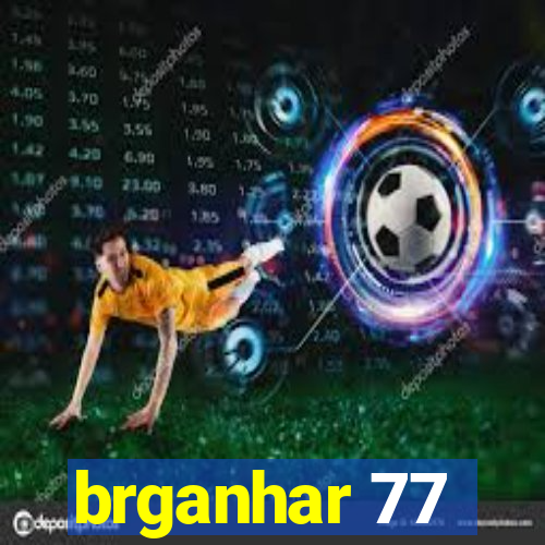 brganhar 77