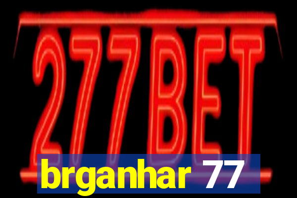 brganhar 77