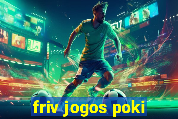 friv jogos poki