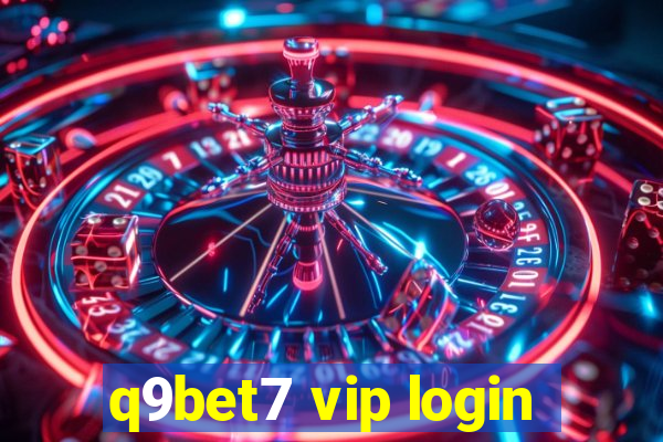 q9bet7 vip login