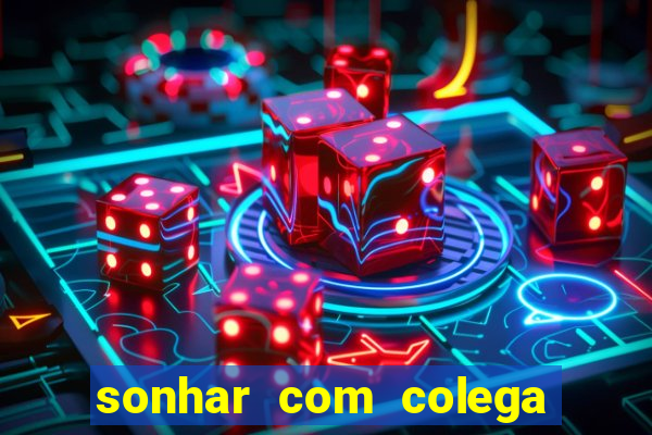 sonhar com colega de trabalho jogo do bicho