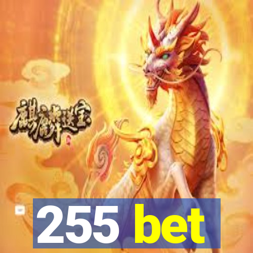 255 bet