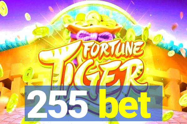 255 bet