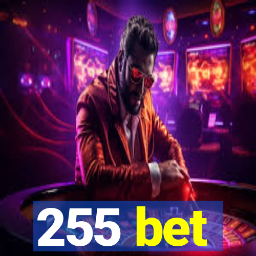 255 bet