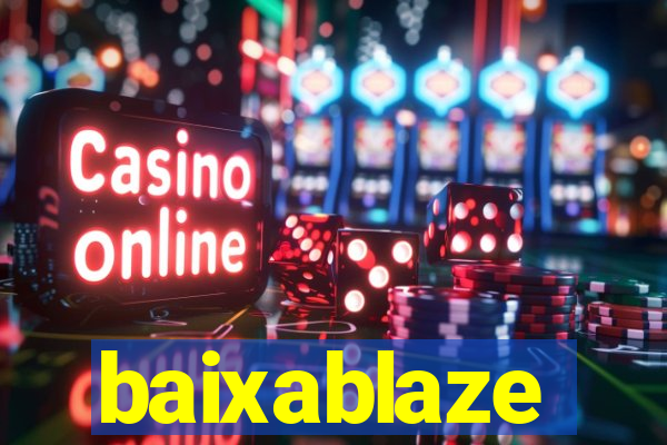 baixablaze