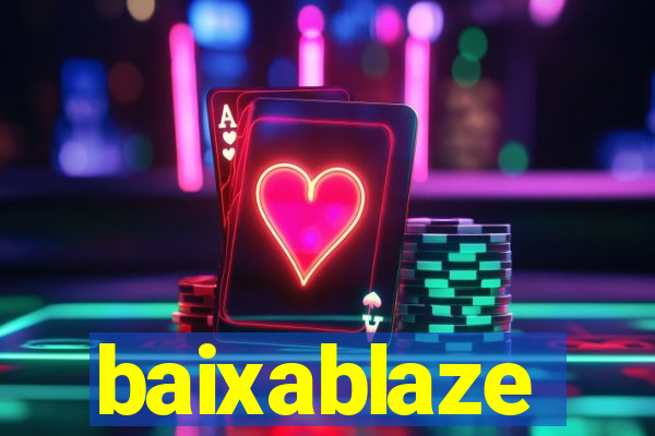 baixablaze