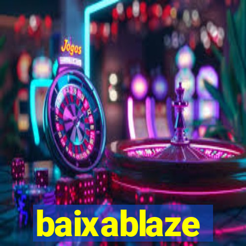 baixablaze