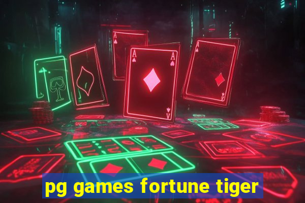 pg games fortune tiger