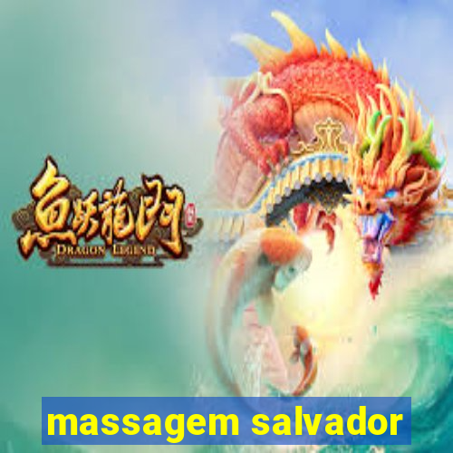 massagem salvador