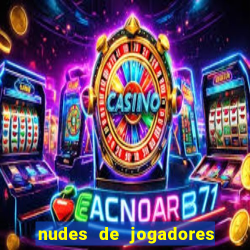 nudes de jogadores de futebol