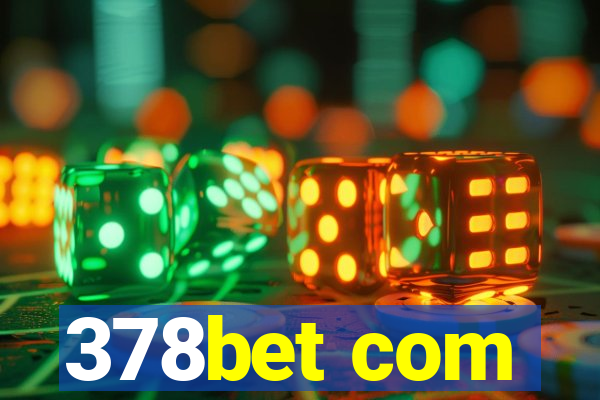 378bet com