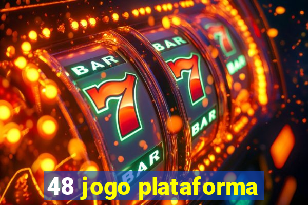 48 jogo plataforma