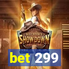 bet 299