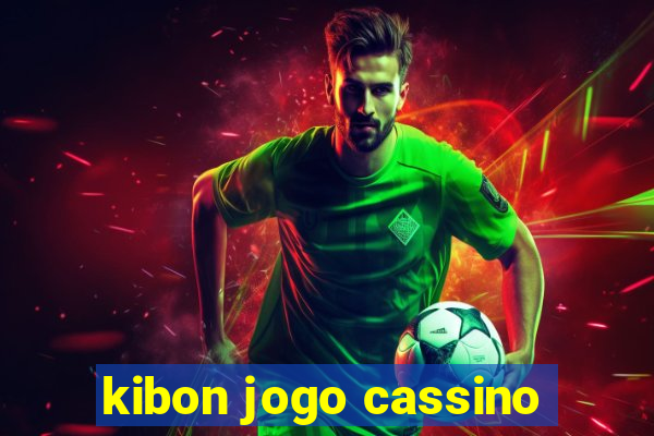 kibon jogo cassino