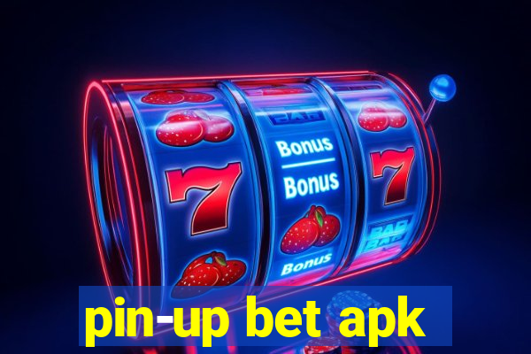 pin-up bet apk