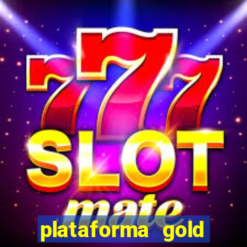 plataforma gold slots paga mesmo