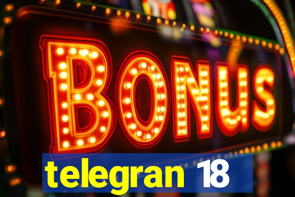 telegran 18