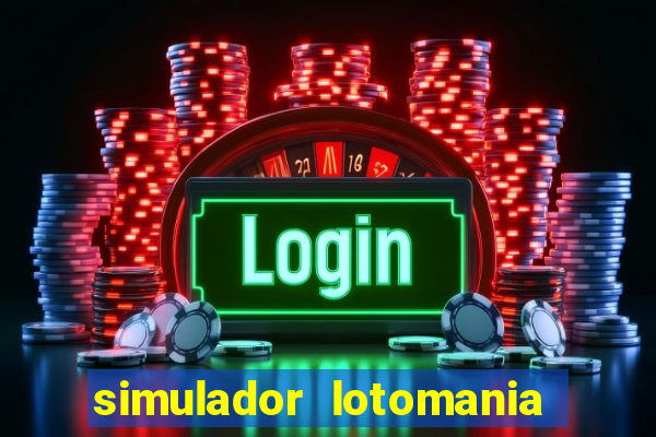 simulador lotomania - lotodicas